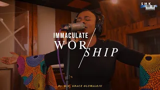 Immaculate Worship Medley - Min. Grace Oluwaloju