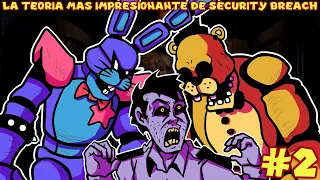 La Teoría más Impresionante de FNAF Security Breach (PARTE 2) - Pepe el Mago