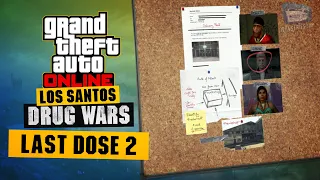 GTA Online Last Dose 2 - Unusual Suspects [Los Santos Drug Wars]