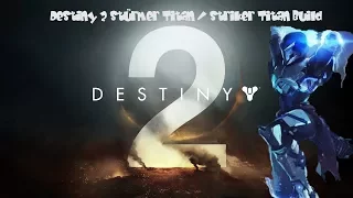 Destiny 2 " Stürmer Titan / Striker Titan " Build T0MMES