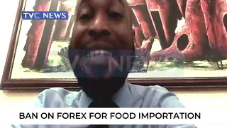 Ban on FOREX for Food Importation: It's Implications