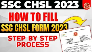 SSC CHSL Form Filling 2023 | How to Fill SSC CHSL Form 2023? Step by Step Process