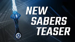 New Sabers | Teaser