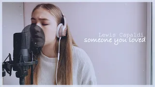 Lewis Capaldi - Someone you loved (cover by Sofia Dobrivecher)