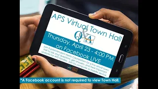 A.P.S. Virtual Town Hall April 23, 2020
