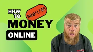 How To Make Money Online If You're Homeless (True Story)