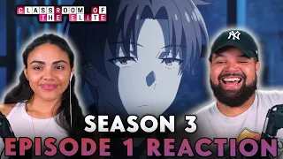 THE GOAT PROTAGONIST RETURNS! | Classroom of the Elite S3 Ep 1 Reaction