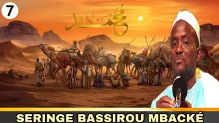 🔸Histoire De Seydina Mouhamad PsL| Par Seringe Bassirou Mbacké -7em parti