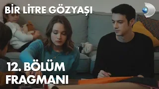 Bir Litre Gözyaşı 12. Bölüm Fragmanı