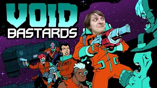 Void Bastards (БЭУС...?) #6