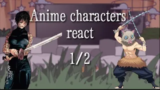 Anime characters react | 1/2 | Aburame Simp 16th birthday special🤭