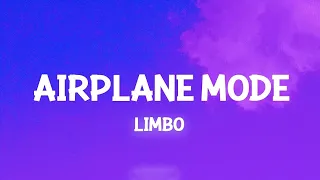 Airplane Mode - Limbo (Lyrics)  | 1 Hour Best Songs Lyrics ♪