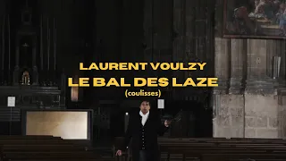 Laurent Voulzy - Le bal des laze (coulisses)