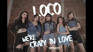 ITZY (있지) - LOCO Dance Cover by SIMPLYSTIC from INDONESIA