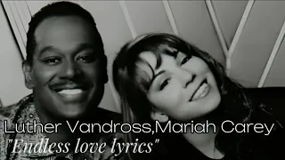 Luther Vandross, Mariah Carey - Endless Love Lyrics