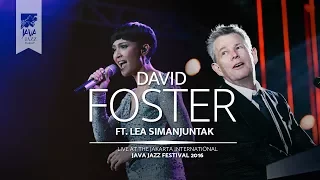 David Foster ft. Lea Simanjuntak "I Have Nothing, I Will Always Love You” Java Jazz Festival 2016