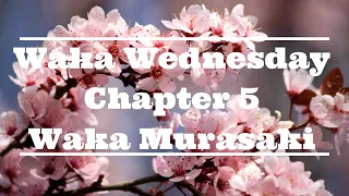 Waka Wednesday - The Tale of Genji - Chapter 5: Waka Murasaki