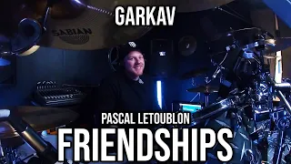 Pascal Letoublon - Friendships (Drumcover) by GarKav