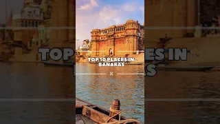 Top 10 Places to visit in Banaras #shorts #banaras #varanasi #travel