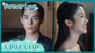 【Forever Love】EP07 Clip | He can only watch her silently?! | 百岁之好，一言为定 | ENG SUB