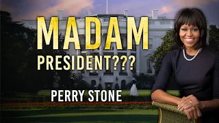 Madam President | Perry Stone