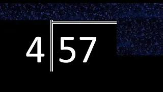 Dividir 57 entre 4 division inexacta con resultado decimal de 2 numeros con procedimiento