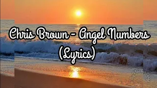 Chris Brown - Angel Numbers (Lyrics)