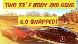 Two 1973 F body LS swaps!  1973 camaro and a 1973 firebird - LQ4 6.0!