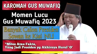 GUS MUWAFIQ TERBARU 2023 | Prediksi Yang Jadi Presiden 2024 Adalah