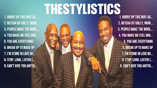 theStylistics ~ Greatest Hits Full Album ~ Best Old Songs All Of Time