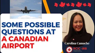 Possible questions at the Canadian airport for workers