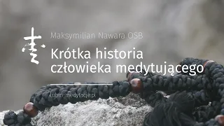 Krótka historia człowieka medytującego