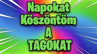 Napokat Köszöntöm a Tagokat