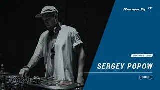 SERGEY POPOW [ house ] @ Pioneer DJ TV | Moscow