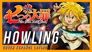 Nanatsu no Taizai OP 4 | HOWLING | André - A! ft. ChristenAgartha (Cover Español Latino)