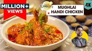Mughlai Chicken Handi | मुग़लई चिकन हांडी करी | spicy restaurant style Chicken curry | Chef Ranveer