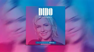 Dido - Hurricanes (MILΛN SZΛVICS remix)