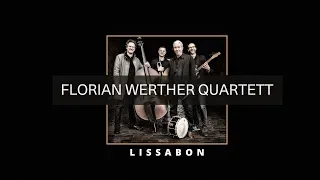 Lissabon - Florian Werther Quartett