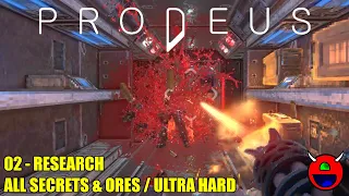 Prodeus - 02 Research - All Secrets, Ores & Kills