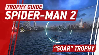 Spider-Man 2 - "Soar" Trophy Guide