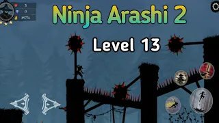 Ninja Arashi 2 Level 13 | Act 1| Artifact Location | without dying