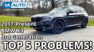 Top 5 Problems BMW X3 SUV 2017-Present 3rd Generation