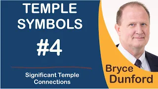 Bryce on Temple Symbols | Ep 4 Significant Temple Connections