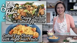 [Judy Ann's Kitchen 15] Ep 2 : Salted Egg Shrimp Pasta and Crispy Chicken in Salted Egg Sauce