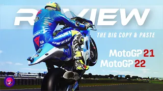 MotoGP 22 & 21 - A Review (The Big Copy And Paste)