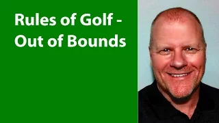 Rules of Golf - Out of Bounds -- Joe Ditzel Has Some Problems