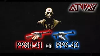 Heroes & Generals. PPSh-41 or PPS-43. ППШ-41 или ППС-43