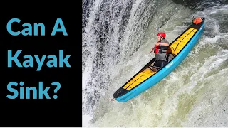 Can A Kayak Sink? | How To Prevent A Kayak From Sinking?
