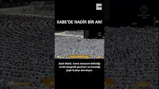 🔴KABE’DE NADİR BİR AN!