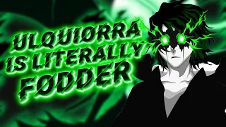 ULQUIORRA IS NOT THE STRONGEST ESPADA